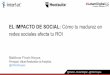 El impacto de social: cómo tu madurez en redes sociales afecta tu ROI #LatamDigital Bogota 2017