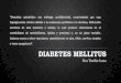 Diabetes mellitus tipo 1 y 2, criterios diagnosticos, tratamiento, insulinoterapia, diabetes gestacional
