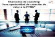 "El proceso de coaching: una oportunidad de creación de valor a la PYME", por Emilio Bayón, coach acreditado por la Comisión Europea para Instrumento PYME