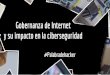 Gobernanza de internet y su impacto en la ciberseguridad
