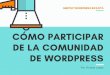 Cómo participar de la comunidad de WordPress