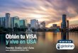 Obtén tu Visa y Vive en los Estados  Unidos