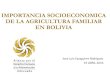 Importancia Socieconomica de la agricultura familiara en Bolivia