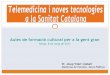 Telemedicina i noves tecnologies a la sanitat catalana