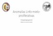 Anomalías linfo-mielo-proliferativas