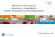 Reunión informativa avances y resultados Unión Aduanera Centroamericana