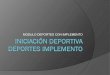 Iniciación Deportiva Deportes Implemento 15.16