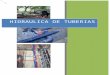 HIDRAULICA DE TUBERIAS - Henryloaisiga's Blog Web viewSelección de la clase de diámetro de la tubería a ampliar capaz de soportar la presión hidrostática a la máxima economía