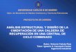 ANÁLISIS ESTRUCTURAL Y DISEÑO DE LA · PDF fileUNIVERSIDAD CARLOS III DE MADRID Dpto. de Mecánica de Medios Continuos y Teoría de Estructuras PROYECTO FIN DE CARRERA ANÁLISIS