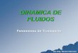 DINAMICA DE FLUIDOS - ecaths1.s3.amazonaws.comecaths1.s3.amazonaws.com/fenomenosdetransporte... · Se resolverán los problemas de dinámica de fluidos centrándonos en un espacio