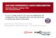 FLUJO TURBULENTO DE PULPAS MINERAS EN …esss.com.br/events/ansys2013/chile/pdf/CASABLANCA_1715.pdf · FLUJO TURBULENTO DE PULPAS MINERAS EN TUBERÍAS CON TRANSPORTE DE SÓLIDOS EN