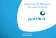 Agentes de Riesgos Ocupacionales - Pacífico El Caraqueño -Descarga ofrecida por:  world.com copm PROCESO - EFECTO ACCIDENTE (EXPOSICIÓN AGUDA) ENFERMEDAD OCUPACIONAL