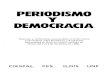 PERIODISMO Y DEMOCRACIA - · PDF file105 1971 comienza la dictadura del general Banser, quien gobierna a Bo­ livia durante siete años. Y a diferencia de lo que podría pensarse,