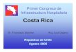 Costa Rica - medianetworks.clmedianetworks.cl/hospitalaria1/aprobados/franciscogolcher... · ámbito de acción de la cohersión, normalización, o del quehacer puramente institucional,