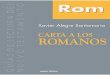 XXII -  · PDF fileImportancia y dificultad de la carta a los Romanos ... Estructura de la carta a los Romanos ..... 32 Para seguir reflexionando