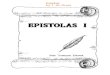 Epistles by T. W. Drost - · PDF fileestudiando las epistolas paulinas, en especial la de Primera de Corintios. De las 14 epistolas cuyo autor es el apostol Pablo, 13 llevan su nombre