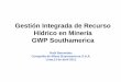 Gestion Integrada de recurso Hídrico en Minería GWP ... -gestion integrada de rh en minería.pdf · del proyecto de sulfuros primarios de Cerro Verde generación del 20MW de 