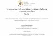 La vinculación de los servidores judiciales a la Rama ... · PDF fileLa vinculación de los servidores judiciales a la Rama Judicial en Colombia Panel 2 Visita In situ Mecanismo de