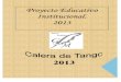 PROYECTO EDUCATIVO ISTITUCIONAL - Noticiascorpcaleradetango.cl/corp/PEILiceoPGM2012 (1).pdf · Av. Calera de Tango paradero 7 Comuna Provincia Región Calera de Tango Maipo Metropolitana