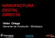 MANUFACTURA DIGITAL DIRECTA - usmp.edu.pe · PDF fileAplicación del DDM en Arquitectura • La Manufactura digital directa nos da la oportunidad de convertir un diseño complejo a