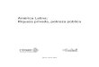 Riqueza privada, pobreza pública América · PDF file2 América Latina: Riqueza privada, pobreza pública Producción: CIDSE Alianza de organizaciones católicas para el desarrollo