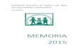 MEMORIA 2015 - espinabifidasevilla.esespinabifidasevilla.es/wp-content/uploads/...ACTIVIDADES-2015_OK.pdf · sensibilizar sobre la Espina Bífida y la discapacidad en general. 