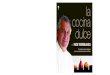 LIBRO COCINA DULCE - · PDF filepone sus recetas al alcance de todos la cocina dulce de PACO TORREBLANCA la cocina dulce de PACO TORREBLANCA 9 788499 983479 PVP 22,90 € 10035788