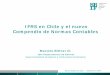 IFRS en Chile y el nuevo Compendio de Normas Contables · PDF fileNecesidad de IFRS para SBIF Regulación y supervisión financiera “Core principles” (Principios supervisión bancaria