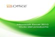 Microsoft Excel 2010 Gu­a del producto ??  1 Microsoft Excel 2010: introducci³n Microsoft® Excel® 2010 ofrece caracter­sticas enriquecidas, nuevas y mejoradas para