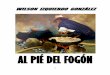 AL PIÉ DEL FOGÓN - Cajamarca-sucesos.com virtuales/al_pie_del... · gallo y encima carioco— con cuy ... ciones sencillas para niños. Así ... verdes y el huacatay —que crecían