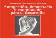Antonio Colomer Viadel Autogestión, democracia y ... · PDF filecoletazos atrapado en los brazos seductores del consumo, en los que la lucha polí-tica ha dejado paso al compromiso