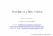 Hidráulica y Neumática - Prof.EHernandezprofehernandez.weebly.com/uploads/1/4/1/1/14115591/egberto... · de potencia y velocidad, ... Valvula Neumatica . Esquematico de Valvula
