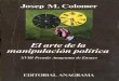 Josep M. Colomer - · PDF fileVotaciones y teoría de juegos en la política española, de Josep M. Colomer. ... principal de desarrollo de la Ciencia Política en la última genera