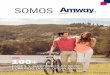 SOMOS - Amway  · PDF filevan andel y el Presidente doug devos. van andel es el expresidente de la cámara de comercio ... amway ayuda a transformar tu hogar para llevar una vida