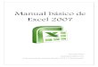 Manual básico de Excel 2007 - sico-de-Excel-20 · PDF fileEn Excel existen diferentes tipos de puntero dependiendo de la acción que se va a ejecutar, seleccionar, rellenar, mostrar