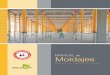MANUAL de Moldajes - Agenda Construcción Moldajes - CChC.pdf · Son elementos formados por una barra de fierro con ... transmite al suelo las cargas que se generan sobre el moldaje