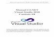 Manual Programación C#.NET Visual Studio 2010 · PDF fileManual Programación C#.NET Visual Studio 2010 2012 4 Aplicaciones conectadas ocasionalmente Una alternativa a la solución