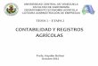 CONTABILIDAD Y REGISTROS AGRÍCOLAS - ucv.veucv.ve/fileadmin/user_upload/facultad_agronomia/Economia/Etapa_II... · universidad central de venezuela facultad de agronomÍa departamento