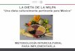 LA DIETA DE LA MILPA - SEB | SEP | Gobierno | gob.mxdgei.basica.sep.gob.mx/files/presentaciones/la-dieta-de-la-milpa.pdf · Marshall Sahlins. Economía en la edad de piedra. Akal
