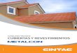CATÁLOGO TÉCNICO CUBIERTAS Y · PDF file6 Cintac posee la tecnología más avanzada de Chile y Sudamérica en la fabricación de paneles, cubiertas y revestimientos para la vivienda