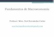 Fundamentos de Macroeconomía · PDF fileÍndice de unidades I. Introducción a la macroeconomía II. Renta, consumo, ahorro e inversión III.Demanda y oferta agregada IV. Economías