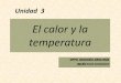 El calor y la temperatura - PLAN LECTOR I.E.S. MURIEDAS · PDF fileLA ENERGÍA TÉRMICA Lee la primera columna de la página 39 y contesta a continuación las siguientes preguntas: