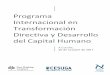 Programa Internacional en Transformación Directiva y ... · PDF fileEl Programa Internacional en Transformación Directiva y Desarrollo del Capital Humano nace para aportar una 