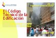 El Código Técnico de la Edificación - coaatc.es 6 SI 2.pdf · Instalaciones de protección contra incendios Instalaciones de detección, alarma y extinción de incendios Extintores