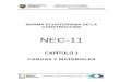 NEC2011-CAP.1-CARGAS Y MATERIALES-021412 · PDF fileCargas y Materiales NEC-11 CAPÍTULO 1-2 ÍNDICE ... la sobrecarga de uso, las acciones sísmicas y otras acciones que se definen