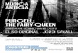 PURCELL: THE FAIRY QUEEN - INICI - L'Auditori · PDF filea tres i quatre parts, ... d’amor i un Hornpipe que ballen les tres gràcies clouen l’acte. ... Henry Purcell The Fairy