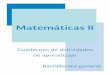 Matemáticas II - matep6.commatep6.com/wp-content/uploads/2016/06/Cuaderno-de-Trabajo-Mate-2... · ... se espera que desarrollen distintas competencias en la resolución de problemas