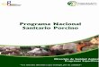 PROGRAMA NACIONAL SANITARIO PORCINO - · PDF filePrograma Nacional Sanitario Porcino 3 ... esto implica que el consumo per cápita de carne de cerdo en ese ... Análisis general de