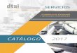 DESARROLLO DE TECNOLOGÍA Y SERVICIOS …dtsimexico.com/data-sheets/DTSI 2017 SERVICIOS PAGINA.pdf · construcción, mantenimiento de terminales, estaciones y tanques en el sector