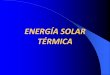 ENERGÍA SOLAR TÉRMICA - AHK Ecuadorecuador.ahk.de/fileadmin/ahk_ecuador/Uploads-Webseite/... · La función del depósito es conservar caliente el agua producida por los paneles